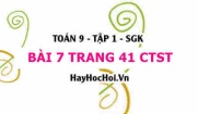 Bài 7 trang 41 Toán 9 tập 1 Chân trời sáng tạo